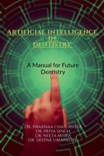 Artificial intelligence in Dentistry af Swarnaa Chaturvedi