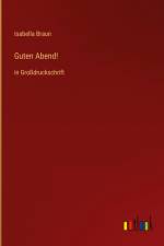 Guten Abend! af Isabella Braun