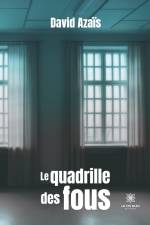 Le quadrille des fous af David Azaïs