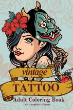 Vintage Tattoo Coloring Book af Ms. Josephine's Papers