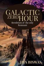 Galactic Zero Hour af Jiya Biswas
