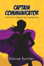 Captain Communicator af Blaise Hunter