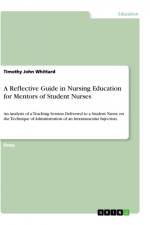 A Reflective Guide in Nursing Education for Mentors of Student Nurses af Timothy John Whittard