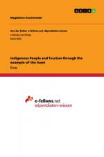 Indigenous People and Tourism through the example of the Sami af Magdalena Koschmieder
