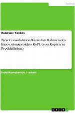New Consolidation Wizard im Rahmen des Innovationsprojekts KoPL (von Kopien zu Produktlinien) af Radoslav Yankov