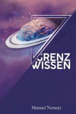 Grenzwissen af Manuel Nemetz