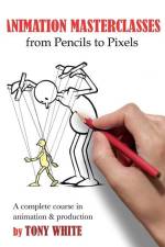 Animation Masterclasses: From Pencils to Pixels