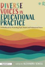 Diverse Voices in Educational Practice af Alexandra Sewell