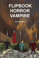 FLIPBOOK HORROR VAMPIRE af Yann Tzorken