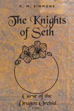 The Knights of Seth af K. M. Simmons