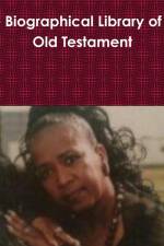 The Biographical Library of the Old Testament af Yvonne Young