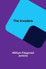 The Invaders af William Fitzgerald Jenkins