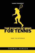 The power of mind for tennis af Thomas Hansen