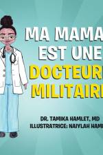 Ma maman est une docteure militaire af MD Tamika Hamlet