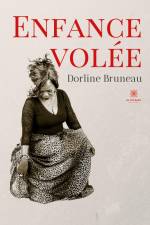 Enfance volée af Dorline Bruneau