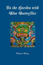 In the Garden with Blue Butterflies af Thomas Wang