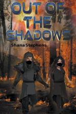 Out of the Shadows af Shana Stephens