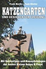 Katzengarten und gesicherter Freigang af Frank Moritz