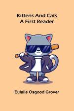 Kittens and Cats af Eulalie Osgood Grover