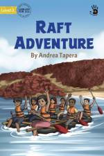 Raft Adventure - Our Yarning af Andrea Tapera