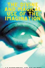 The Divine and Magical Use of the Imagination af Albertus Crowley