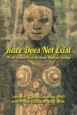 Race Does Not Exist af Jaime R. Carlo-Casellas