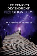 Les Seniors deviendront des Seigneurs af Maxime Deroubaix