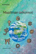 Maailman uskonnot af Sari Medjadji