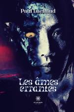 Les âmes errantes af Paul Lachaud