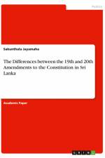 The Differences between the 19th and 20th Amendments to the Constitution in Sri Lanka af Sakunthala Jayamaha