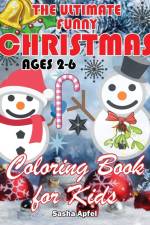 The Ultimate Funny Christmas Coloring Book for Kids Ages 2-6 af Apfel