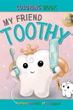 My Friend Toothy - Coloring Book for all ages af Laviolette