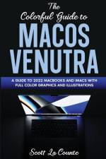 The Colorful Guide to MacOS Ventura af Scott La Counte