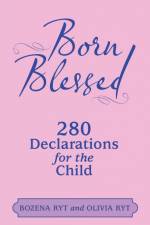 Born Blessed af Bozena Ryt