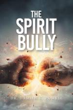 The Spirit Bully af Damien C. Powell