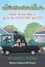 The Adventures of Arthur-Sal and Abby-Is af Dorothy Carolyn de Franco