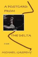 A Postcard from the Delta af Michael Gaspeny