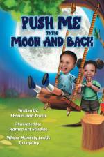 Push Me to the Moon and Back af Stories and Truth