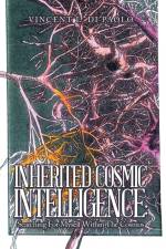 Inherited Cosmic Intelligence af Vincent L. Di Paolo