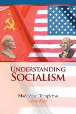 Understanding Socialism af Madeleine Templeton