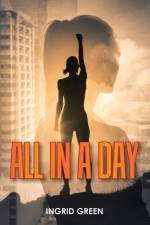 All in a Day af Ingrid Green