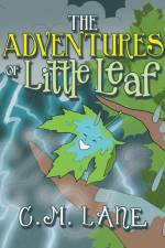 The Adventures of Little Leaf af C. M. Lane