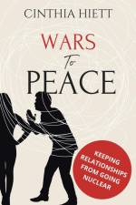 Wars to Peace af Cinthia Hiett