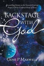 Backstage with God af Gene P Maxwell