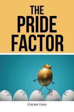 The Pride Factor af Chubie Ujah