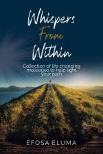 Whispers from Within af Efosa Eluma