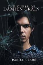 The Curse of Damien Crain af Daniel J. Zahn