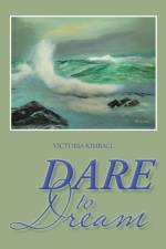 Dare to Dream af Victoria Kimball