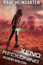 Xeno Reckoning: An Interstellar War Story af Paul Heingarten