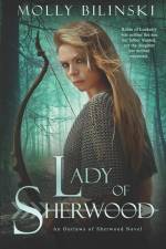 Lady of Sherwood af Molly Bilinski